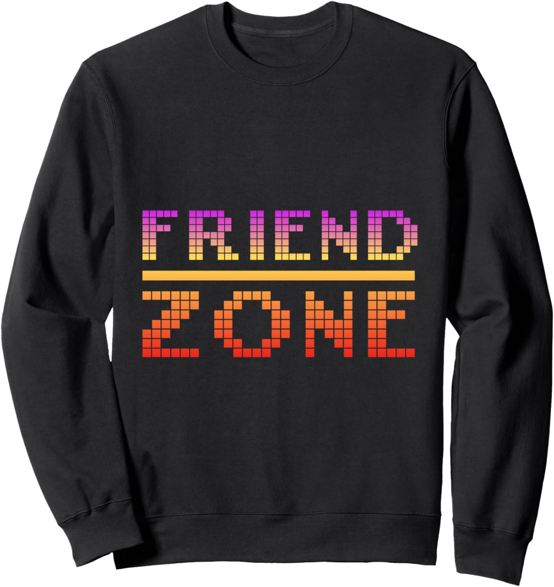 Freundschaftszone Friendzoned Partnersuche Freundin Freund Sweatshirt