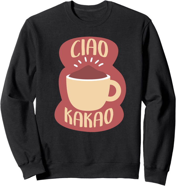 Ciao Kakao - Ciao Kakao Sweatshirt