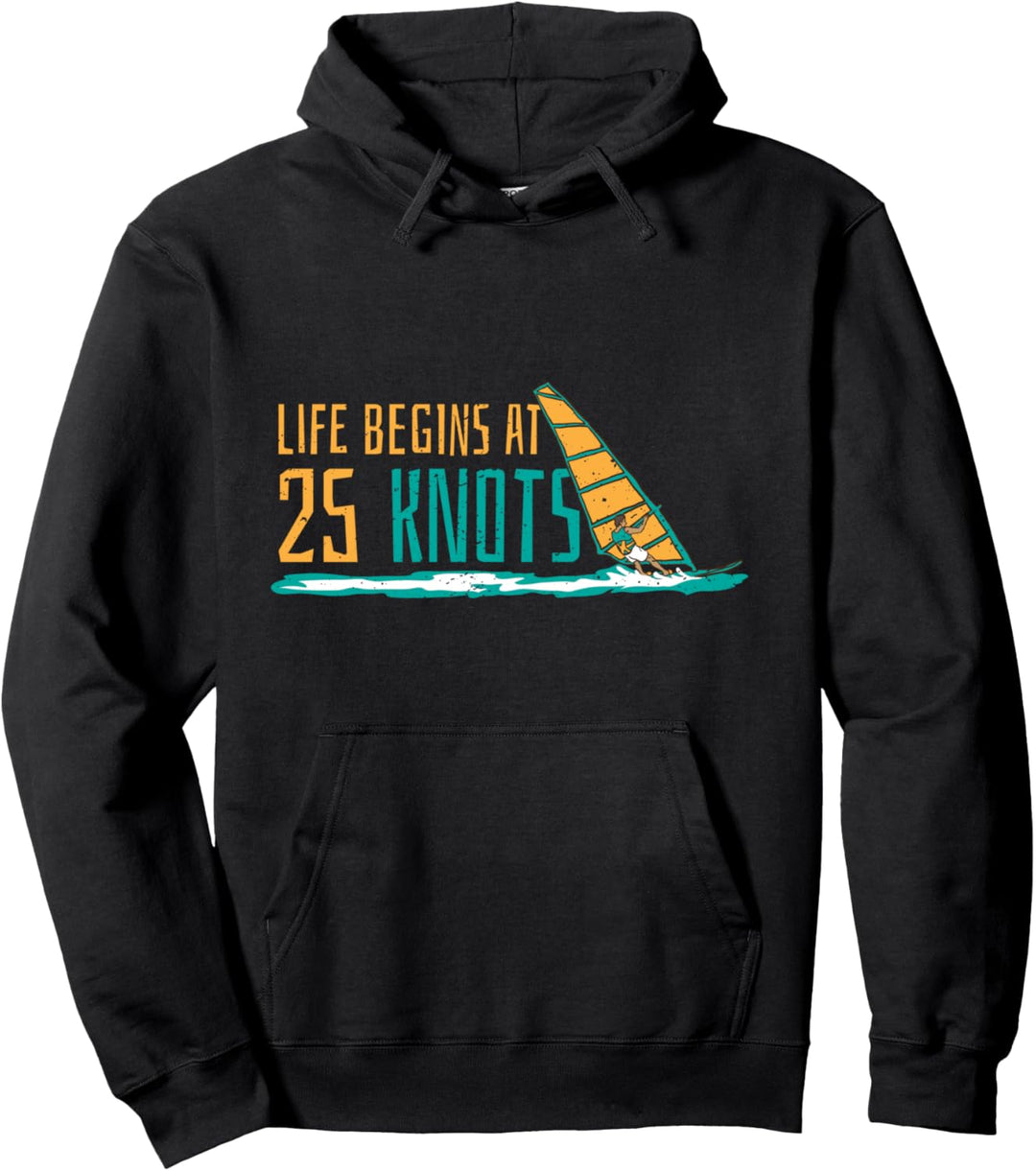 Windsurfen Life begins at 25 Knoten Surfer Spruch Geschenk Pullover Hoodie