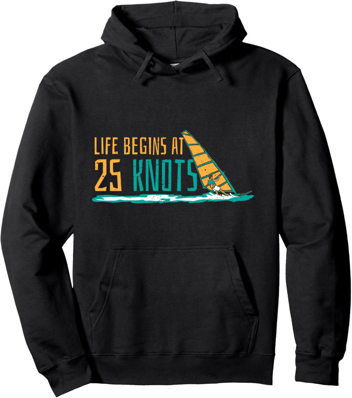 Windsurfen Life begins at 25 Knoten Surfer Spruch Geschenk Pullover Hoodie