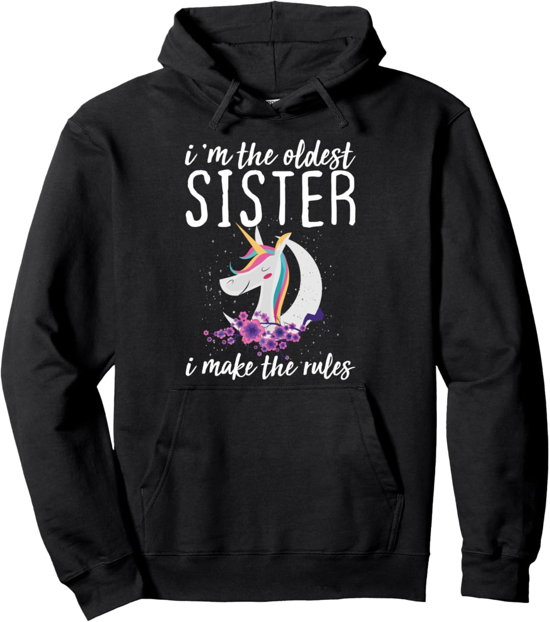I am The Oldest Sister I Make The Rules Lustiges Geschwister Pullover Hoodie