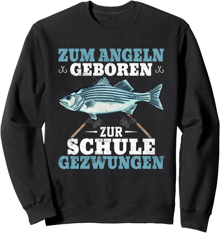 Zum Angeln geboren zur Schule gezwungen, Angler Junge Sweatshirt