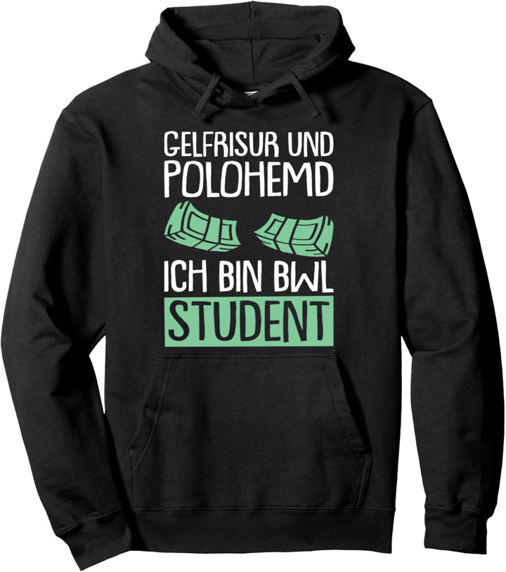 Witziger BWL Student Spruch Wirtschaft Studium Pullover Hoodie