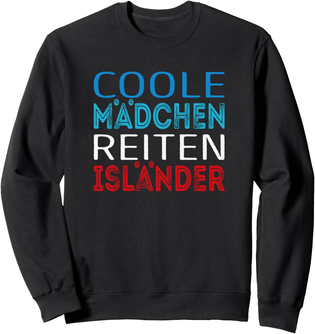 Coole Mädchen reiten Isländer Sweatshirt