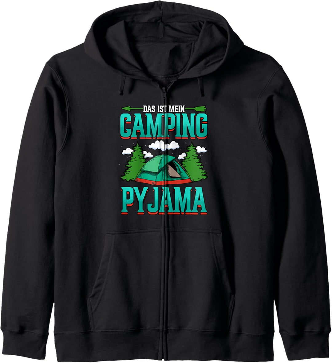 Camping Das ist mein Camping Pyjama Kapuzenjacke
