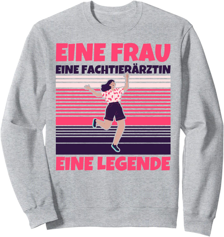 Fachtierärztin lustig - Eine Frau, eine Fachtierärztin, eine Sweatshirt
