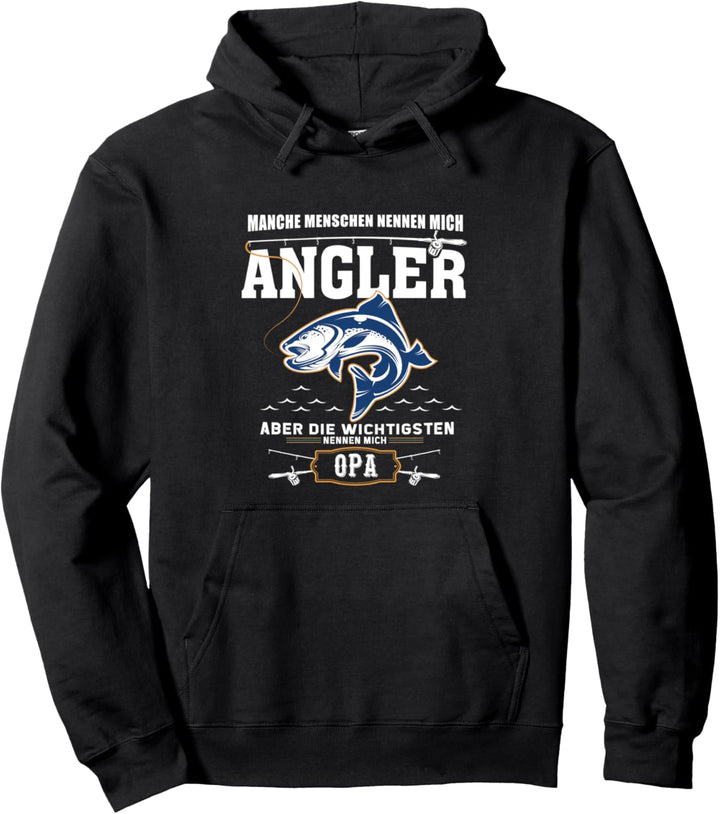 Angler Opa Fischer Angelrute Angeln Hobby Geschenk Pullover Hoodie