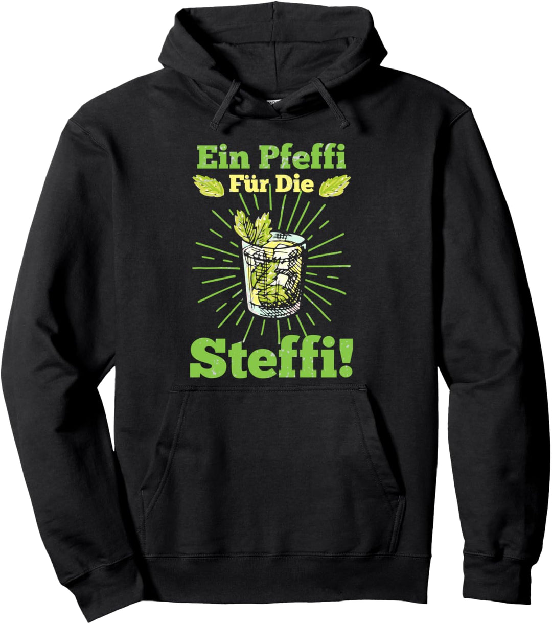 Ein Pfeffi für die Steffi Pullover Hoodie