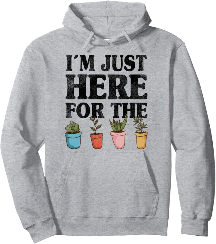 Ich bin nur hier für die Pflanzen Lustiger Gärtner Mama Pflanze Papa Pullover Hoodie