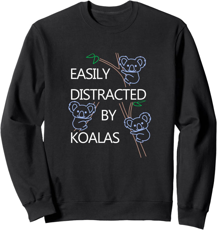 Abgelenkt von Koalas Niedlicher Koala-Bär Natur Sweatshirt