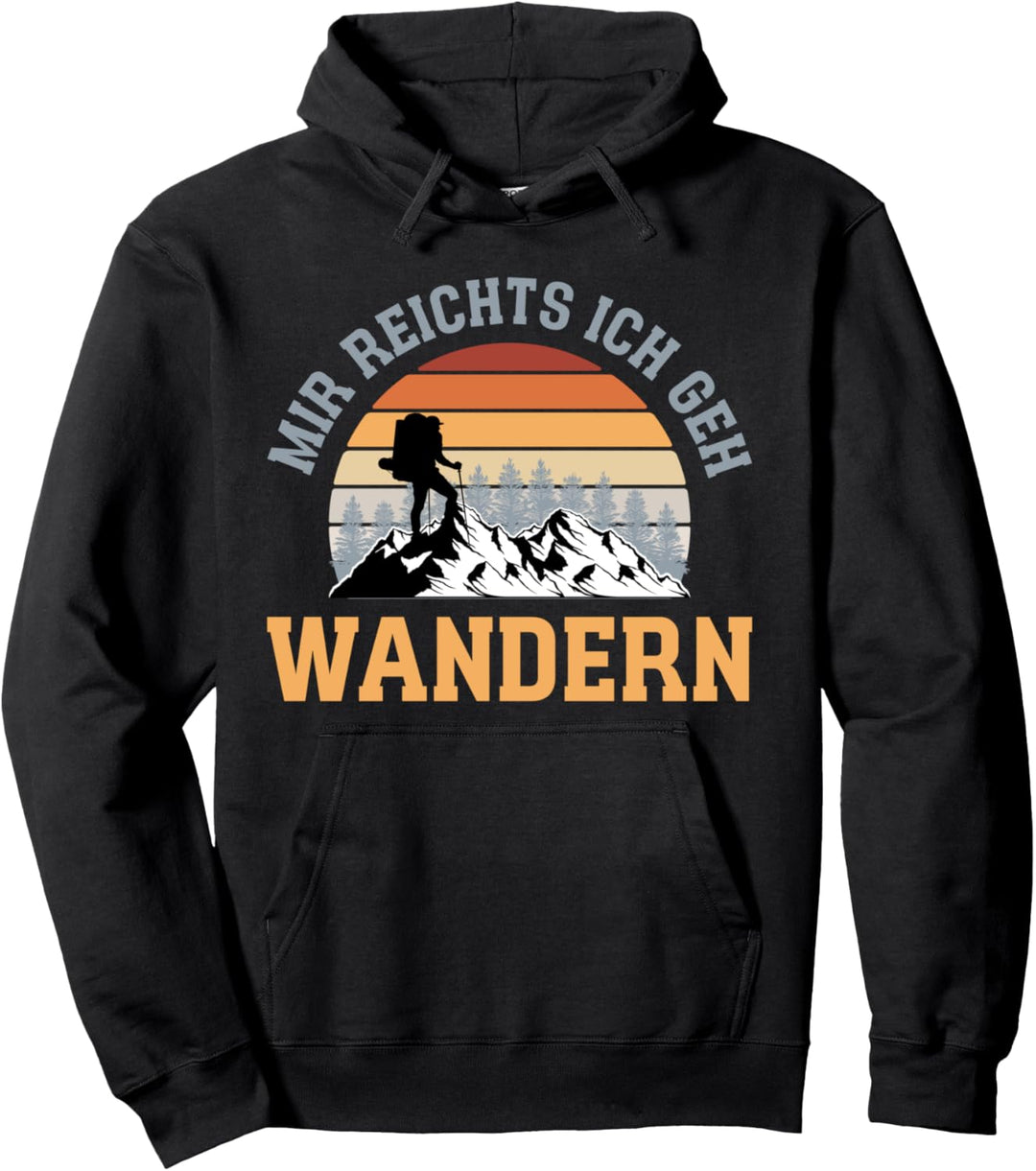Wandern Wander Berge Outdoor Natur Ich Gehe Wandern Pullover Hoodie