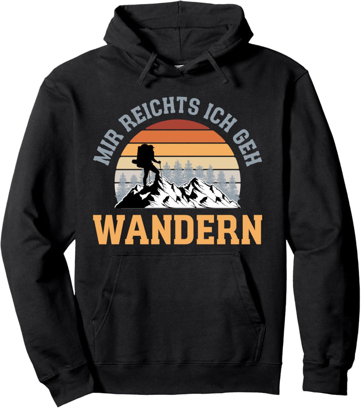 Wandern Wander Berge Outdoor Natur Ich Gehe Wandern Pullover Hoodie