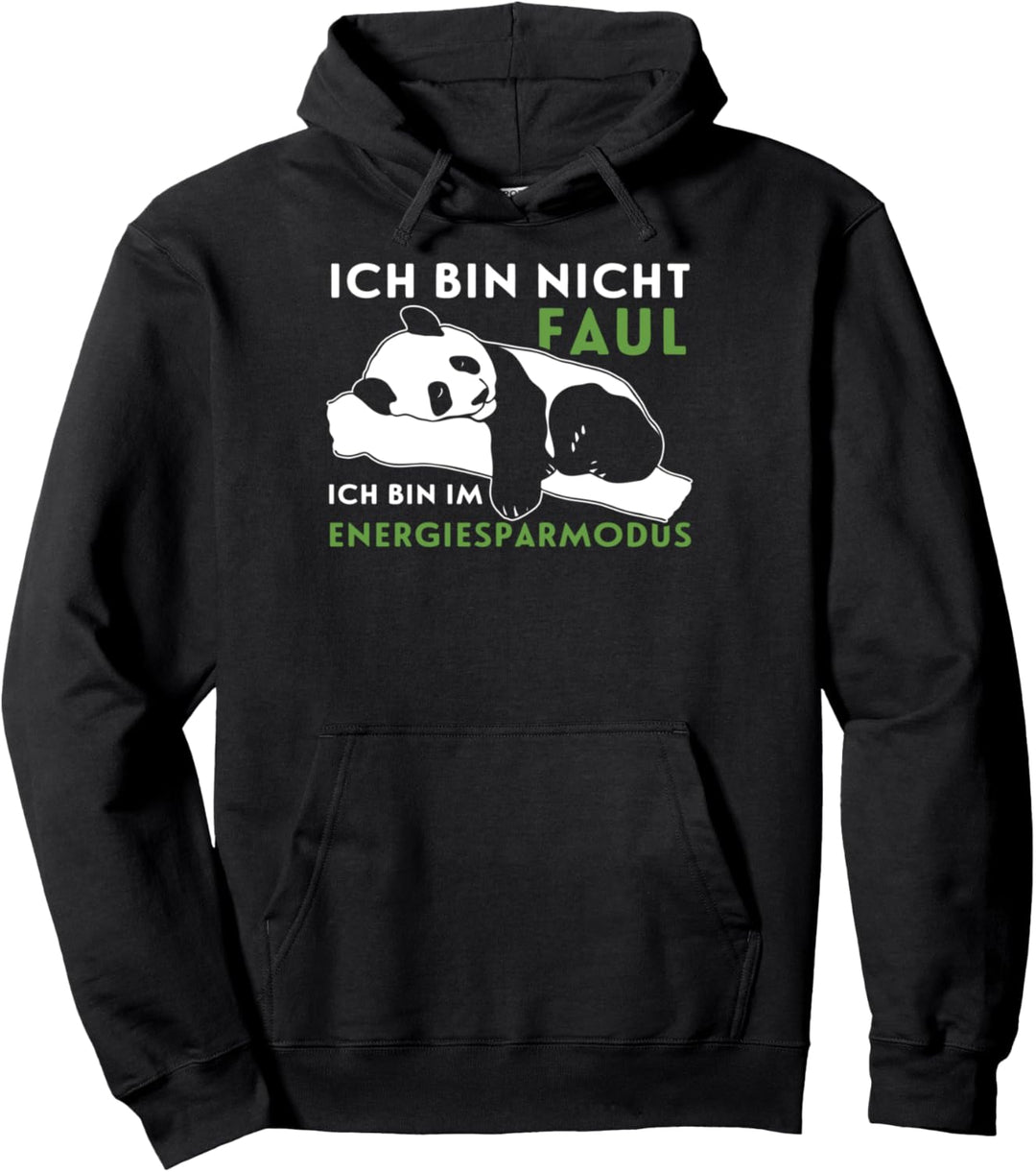 Ich bin nicht faul lustiger Spruch Panda Pandabär Pullover Hoodie