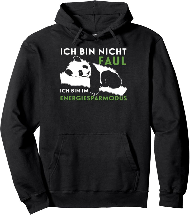 Ich bin nicht faul lustiger Spruch Panda Pandabär Pullover Hoodie