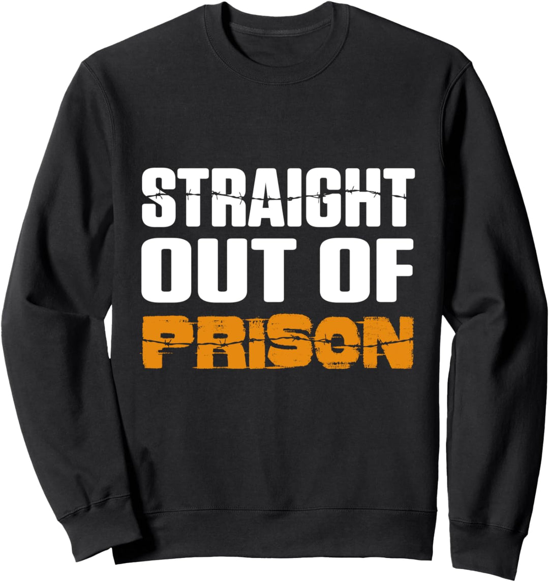Direkt Aus Dem Gefängnis Häftlich Knasti Insasse Gefangener Sweatshirt