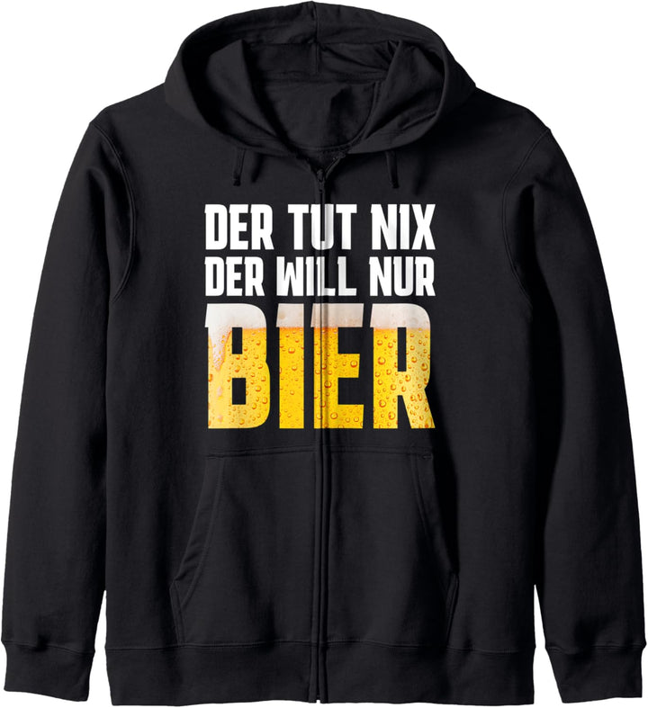 Der Tut Nix Der Will Nur Bier lustiges Bier Kapuzenjacke