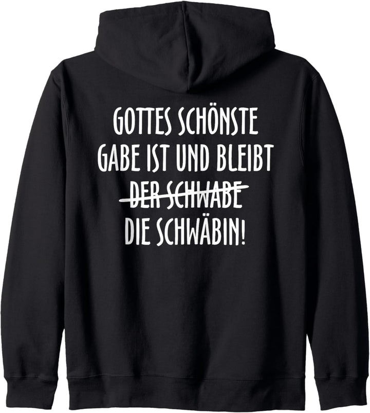 Gottes schönste Gabe ist die Schwäbin (Weiss) Kapuzenjacke