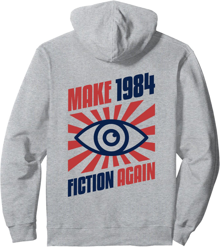 Make 1984 Fiction Again Freiheit Pullover Hoodie