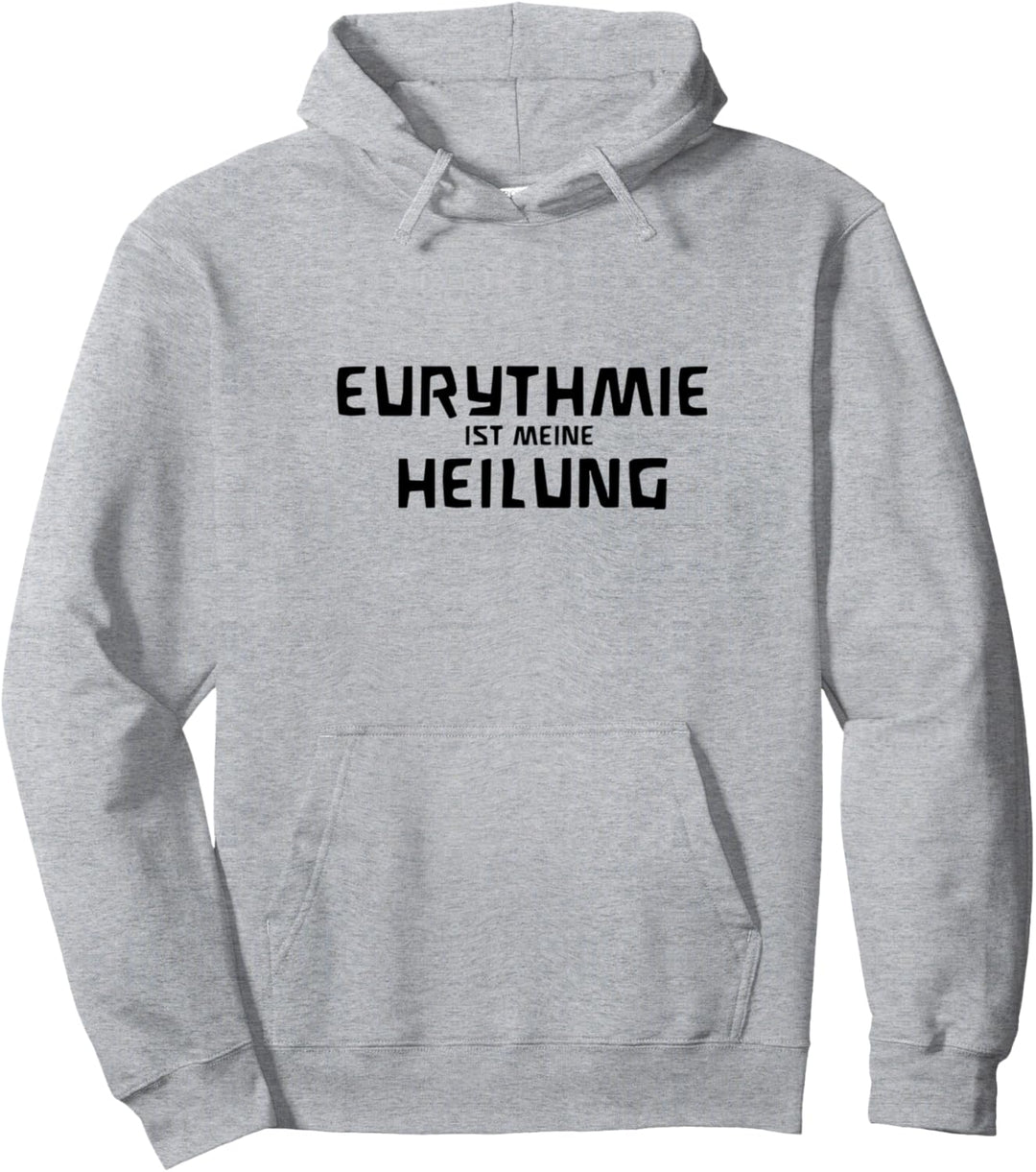 Eurythmie ist meine Heilung Waldorf Pullover Hoodie