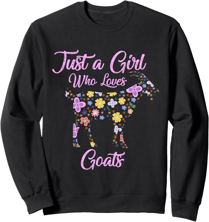 Nur Ein Mädchen, Das Ziegen Liebt Geschenk Ziegen Liebende Sweatshirt