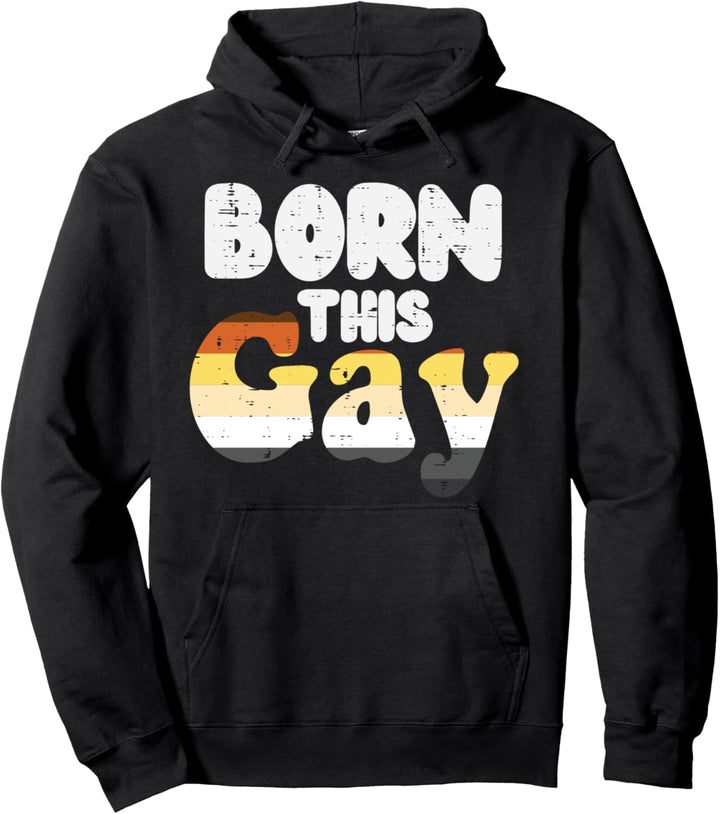 Born This Gay Pun Funny LGBTQ Gay Bear Flag Gay Pride Men Pullover Hoodie