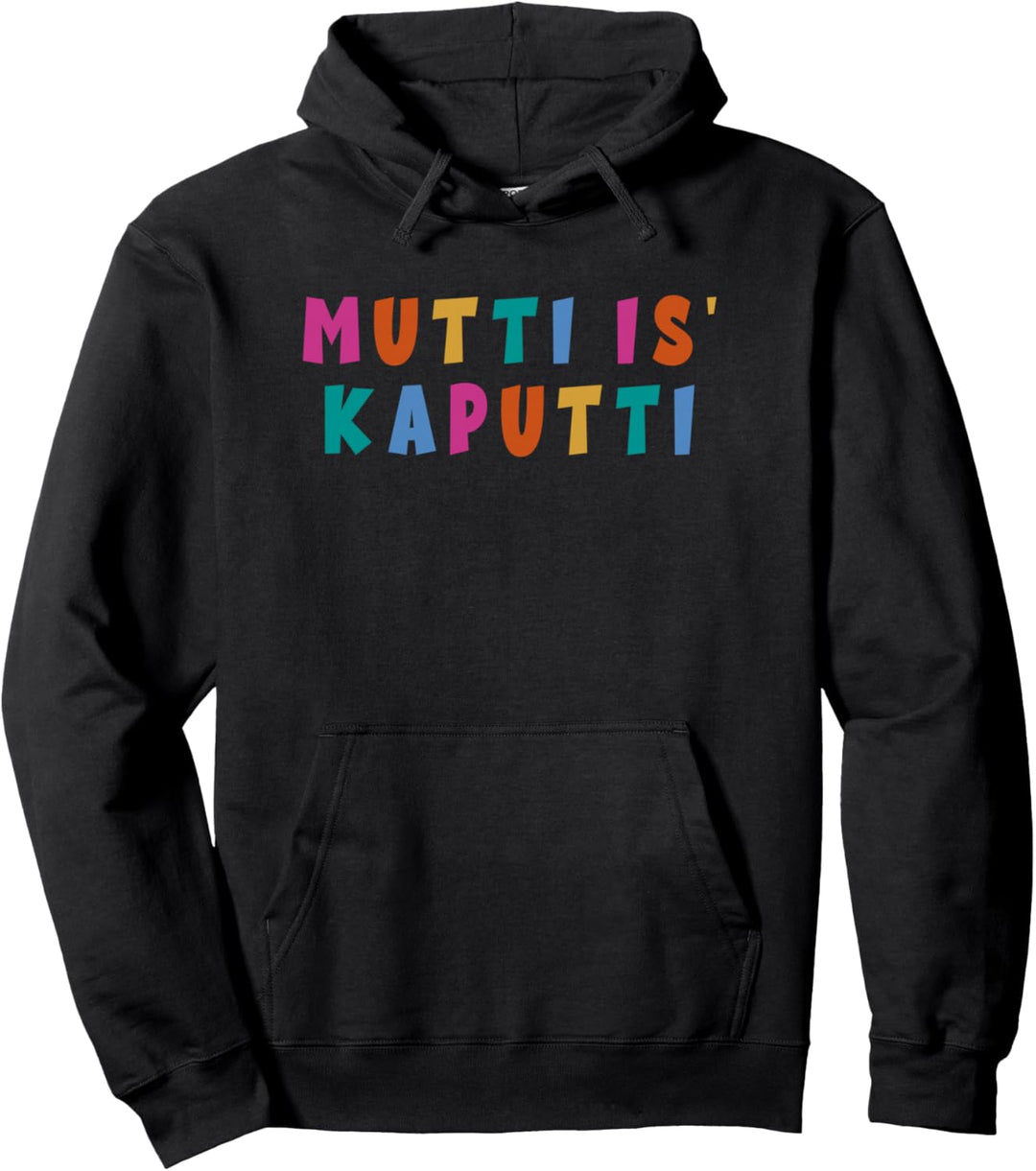 Mutti Is Kaputti Mütter Geburt Baby Zuwachs Alltag Kaputti Pullover Hoodie