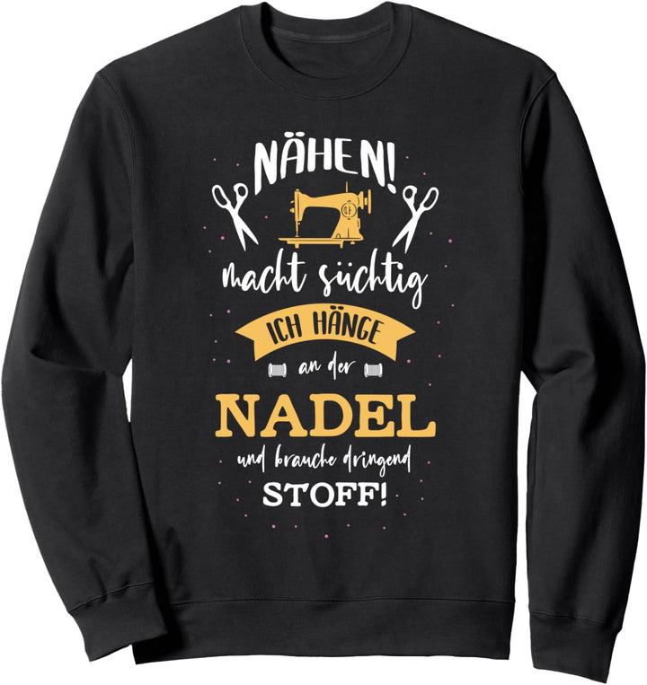 Nähen Schneider Spruch Nähmaschine Motiv Schneiderin Sweatshirt