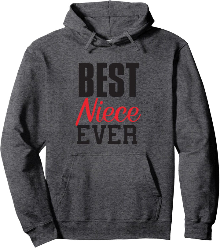 Best Niece Ever Lustiges Geschenk Nichte von Tante Onkel Pullover Hoodie