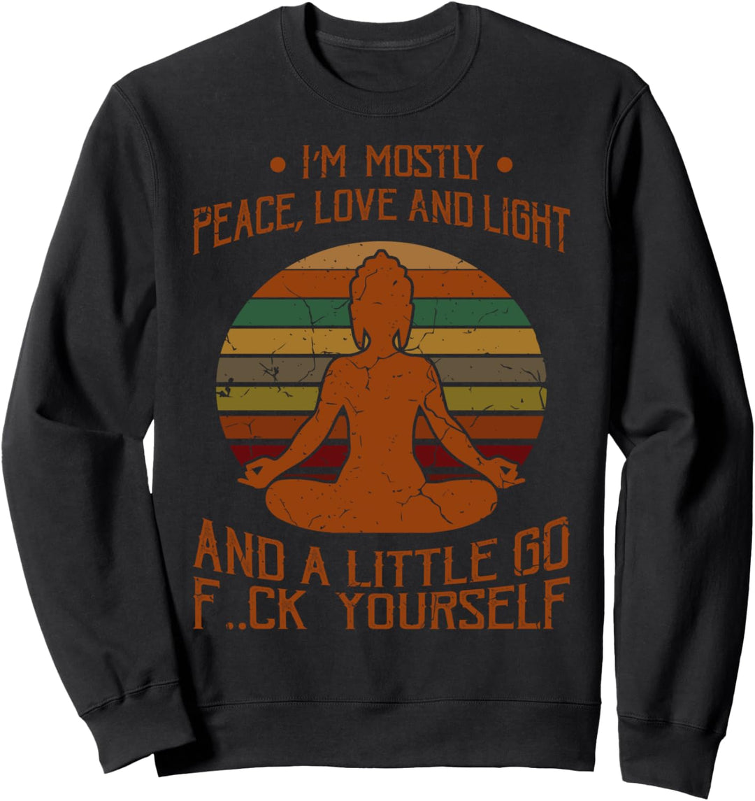 Lustiges Büro Tshirt PEACE LOVE LIGHT Geschenk Yoga Lehrerin Sweatshirt