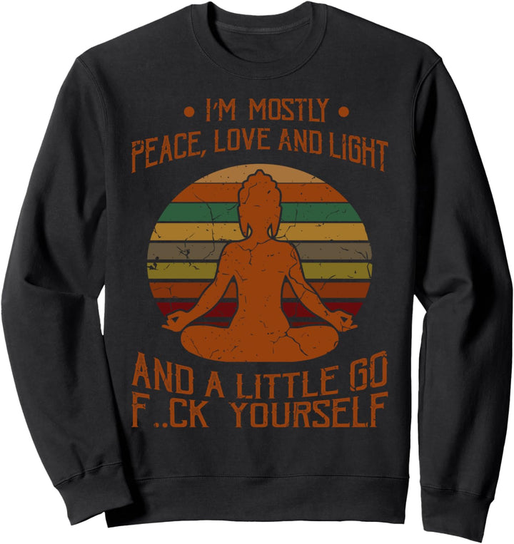 Lustiges Büro Tshirt PEACE LOVE LIGHT Geschenk Yoga Lehrerin Sweatshirt