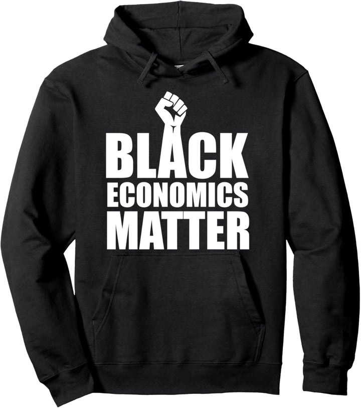 Oheneba Black Economics Matter Melanin Afro Pride Pullover Hoodie