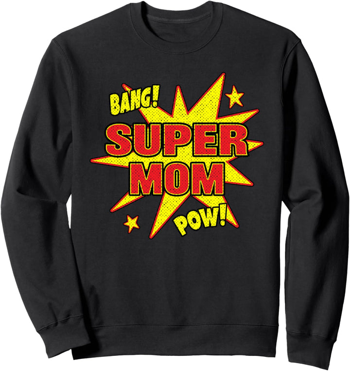 Super Mom Super Power Mutter Mama Mama Geschenk Sweatshirt