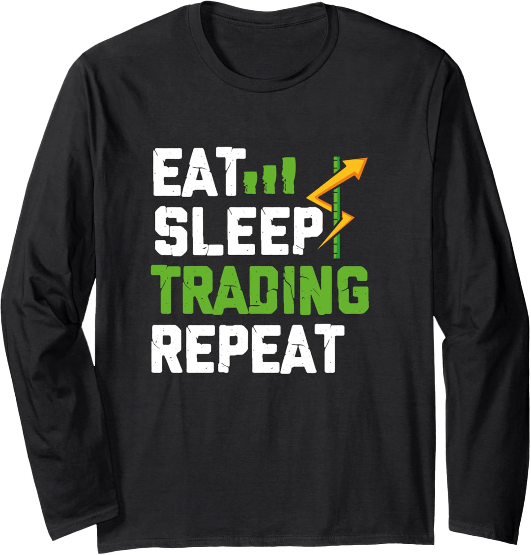 Eat Sleep Trading Repeat Bullish Trading Stock Market Trader Langarmshirt
