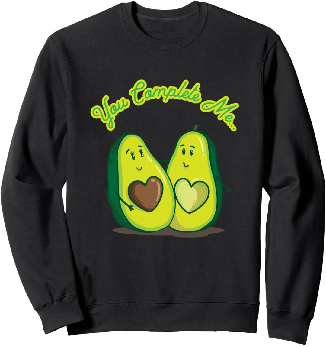 You Complete Me Avocado Sweatshirt