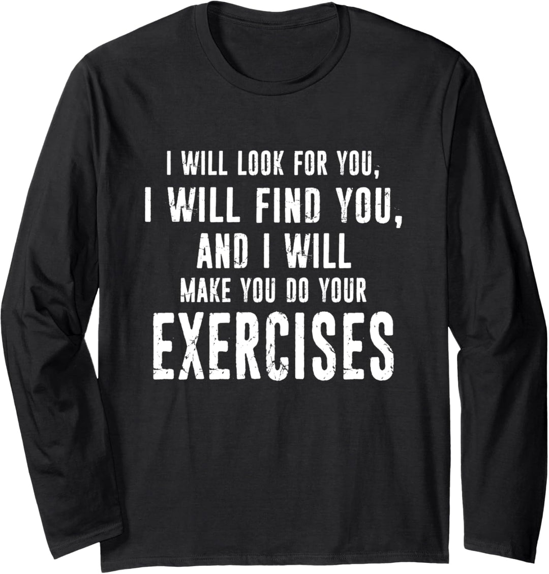 Physical Therapy Physical Therapist Funny Physiotherapist Langarmshirt