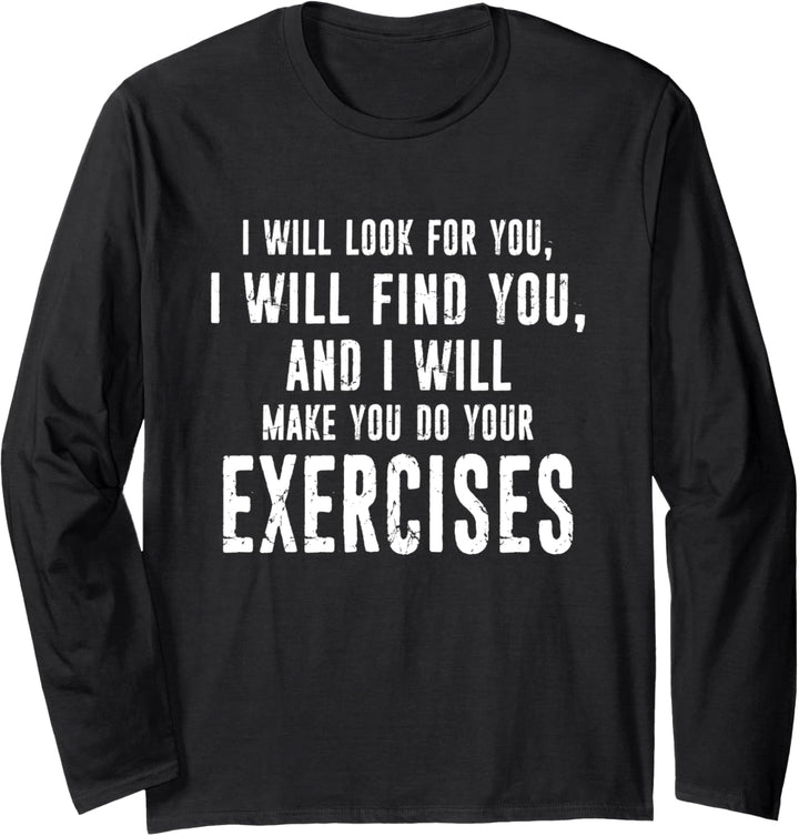 Physical Therapy Physical Therapist Funny Physiotherapist Langarmshirt