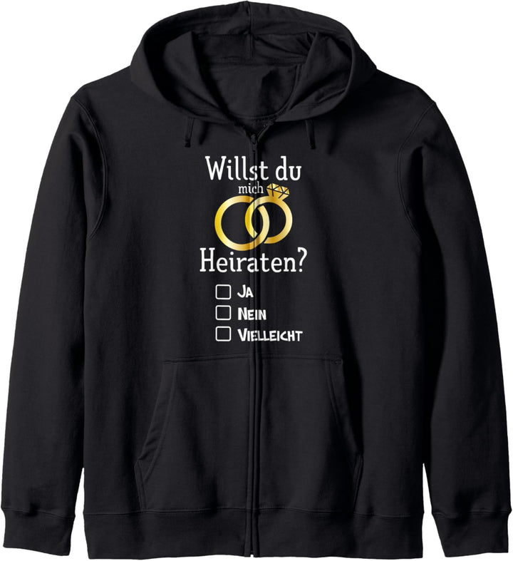 Willst du mich heiraten? Ja,Nein,Vielleicht Kapuzenjacke