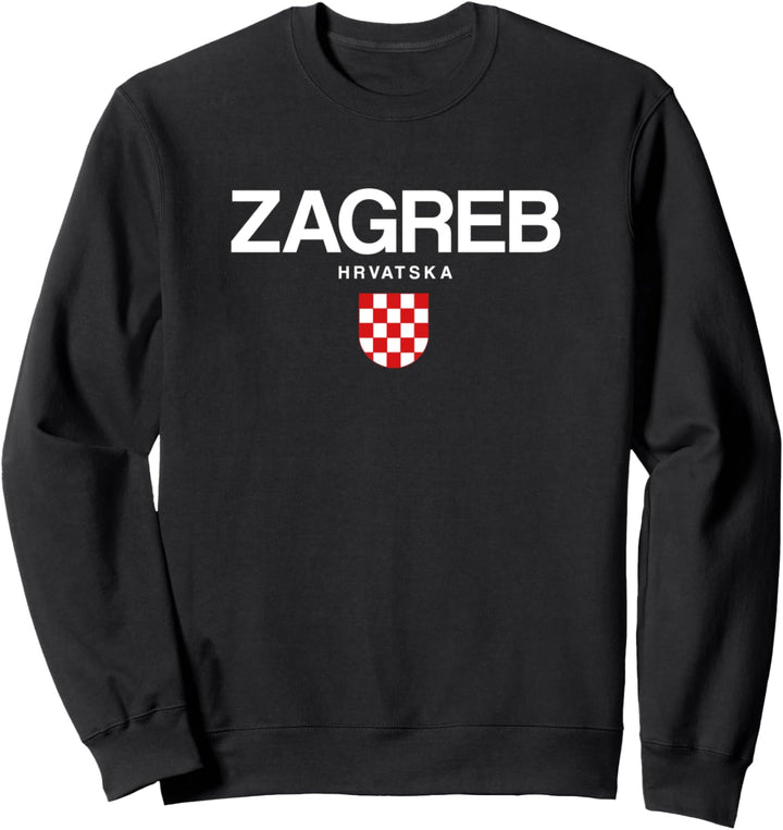 Zagreb Hrvatska Kroatien Sweatshirt