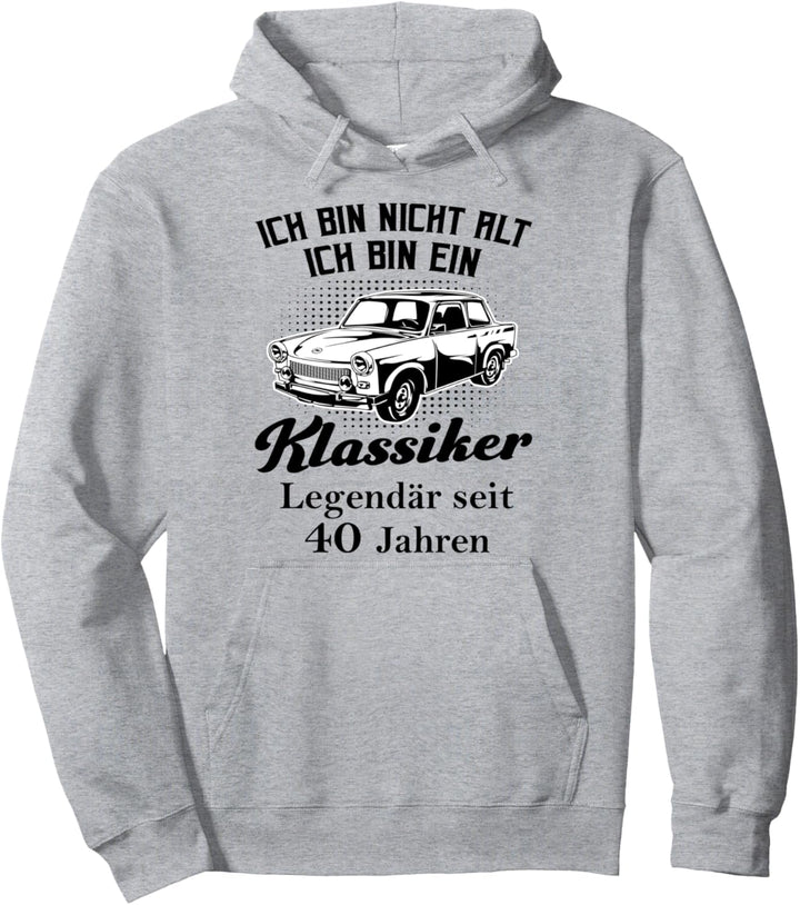 40 Geburtstag Club der alten Säcke 40. Ehrentag Trabant 601 Pullover Hoodie