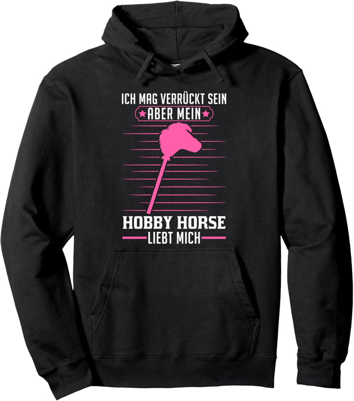 Steckenpferd Hobby Reiten Pullover Hoodie