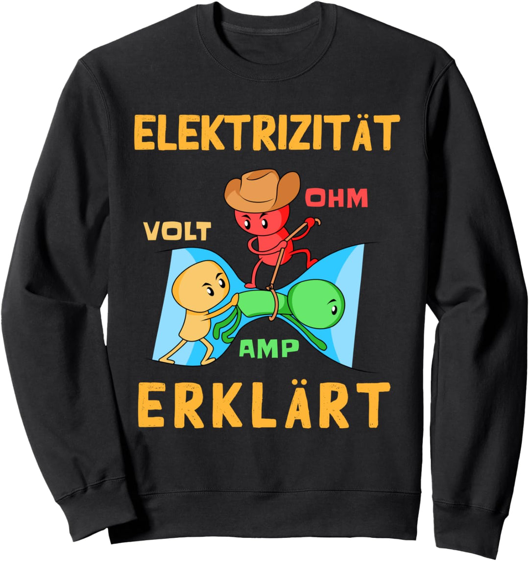 Elektroniker Elektromeister - Elektrizität Erklärt Sweatshirt