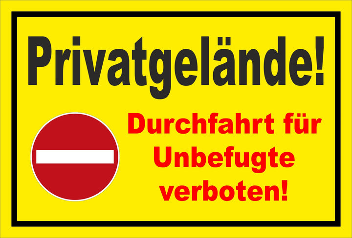 Schild - Verbot der Einfahrt - Privatgelände - Einfahrt für Unbefugte verboten – 60x40cm | stabile 3