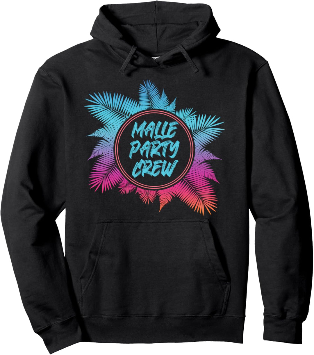Malle Party Crew Mallorca Urlaub Gruppen Team Spruch Pullover Hoodie