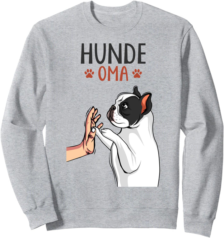 Hunde Oma - Französische Bulldogge Frenchie Hund Frauchen Sweatshirt