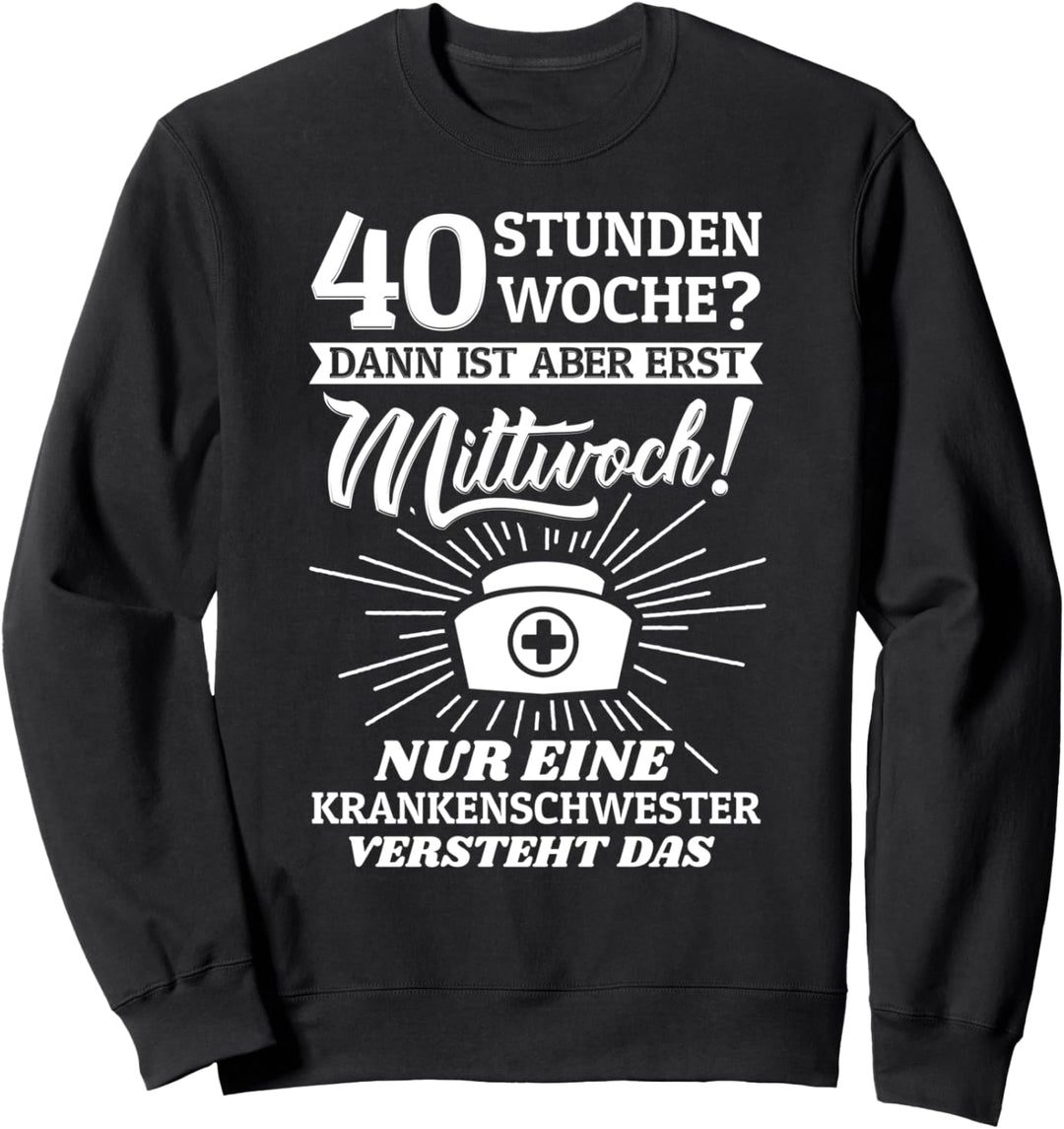 Krankenschwester Geschenke Berufsbekleidung Sweatshirt