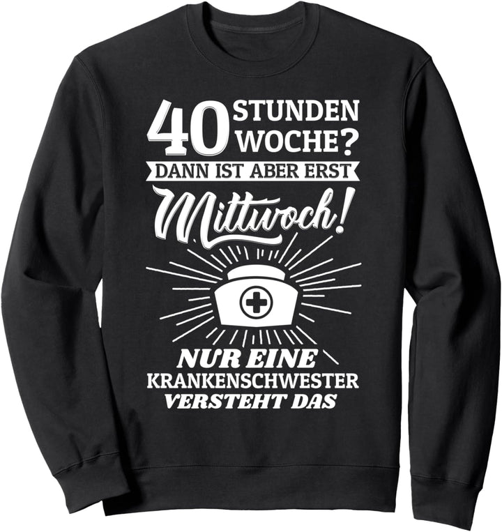 Krankenschwester Geschenke Berufsbekleidung Sweatshirt