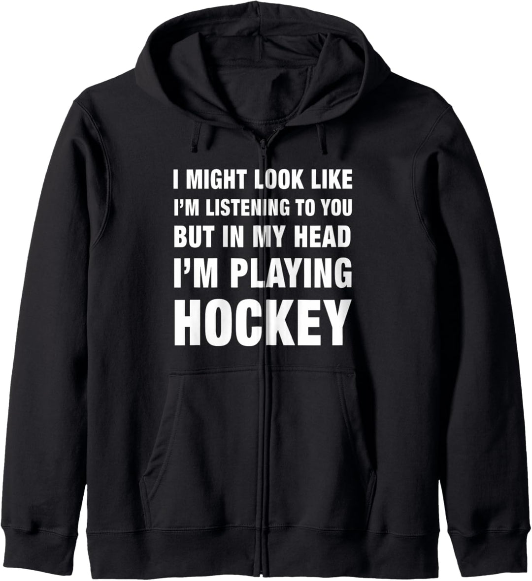 I'm Playing Hockey Player Design Kapuzenjacke