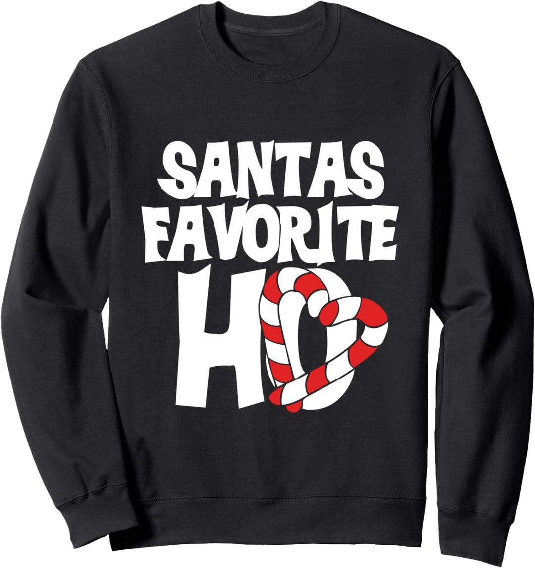 Santas Favorite HO Sweatshirt