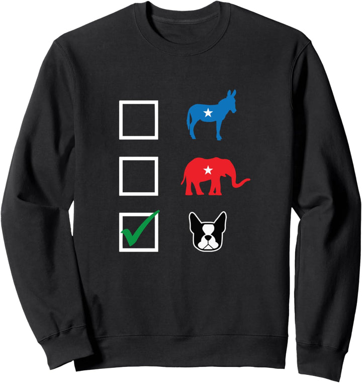 Boston Terrier Lustig politisch Sweatshirt