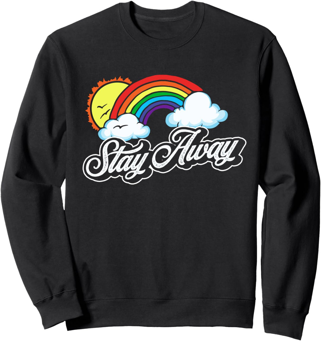 Stay Away - Funny Fluffy Clouds & Rainbow Introvert Graphic Sweatshirt